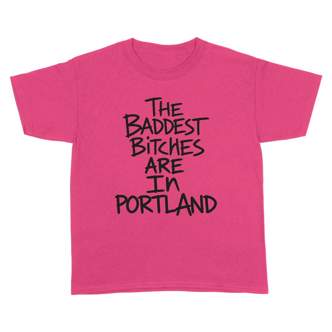 Baddest Bitches Portland Tee