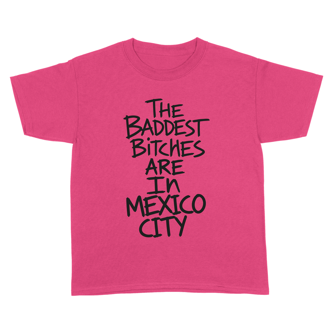 Baddest Bitches CDMX Tee