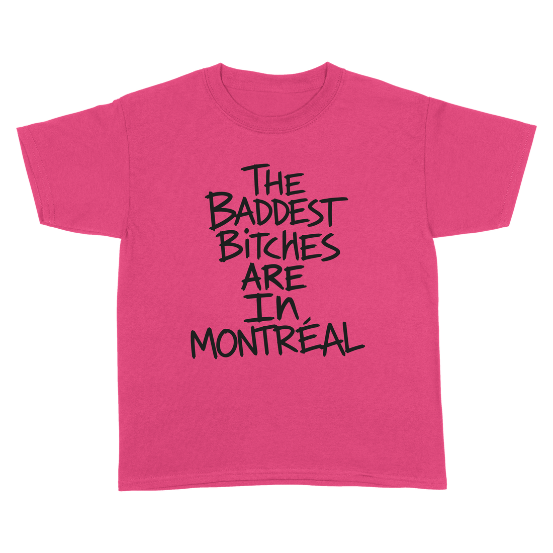 Baddest Bitches Montreal Tee